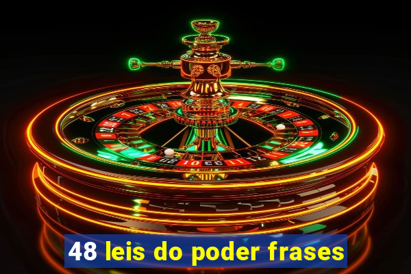 48 leis do poder frases